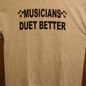 Musicians Duet Better Tee
