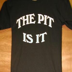 The Pit Is It Tee
