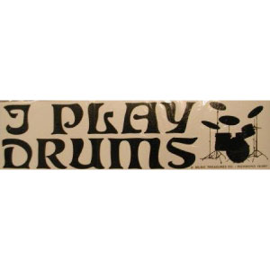 I Play Drums Bumper Sticker